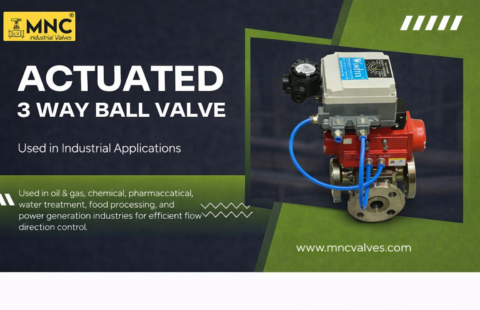 Actuated 3 Way Ball Valve for Oil & Gas and Chemical Use | MNC VALVES