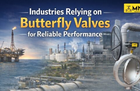 Industries Relying on Butterfly Valves for Reliable Performance - MNC VALVES